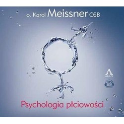 Psychologia płciowości - o. Karol Meissner OSB 